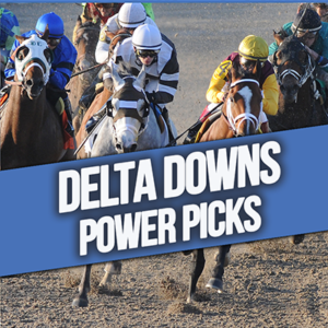 Delta Downs Power Picks